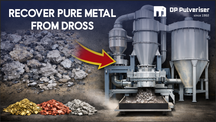 Metallic Dross Separation Process Using Impact Pulveriser